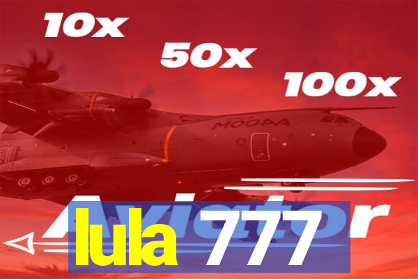 lula 777